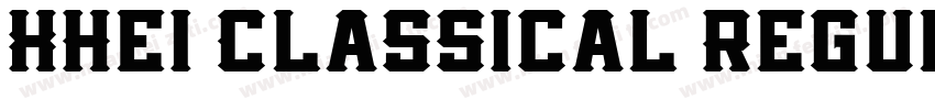 XHei Classical Regul字体转换
